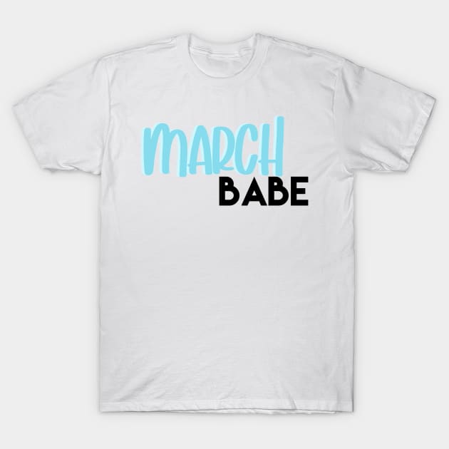 march babe T-Shirt by gdm123